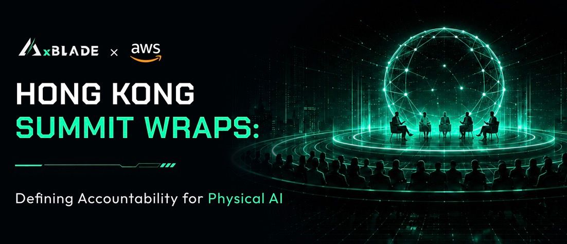 AxBlade × AWS Hong Kong Summit Wraps: definire la responsabilità per la Physical AI