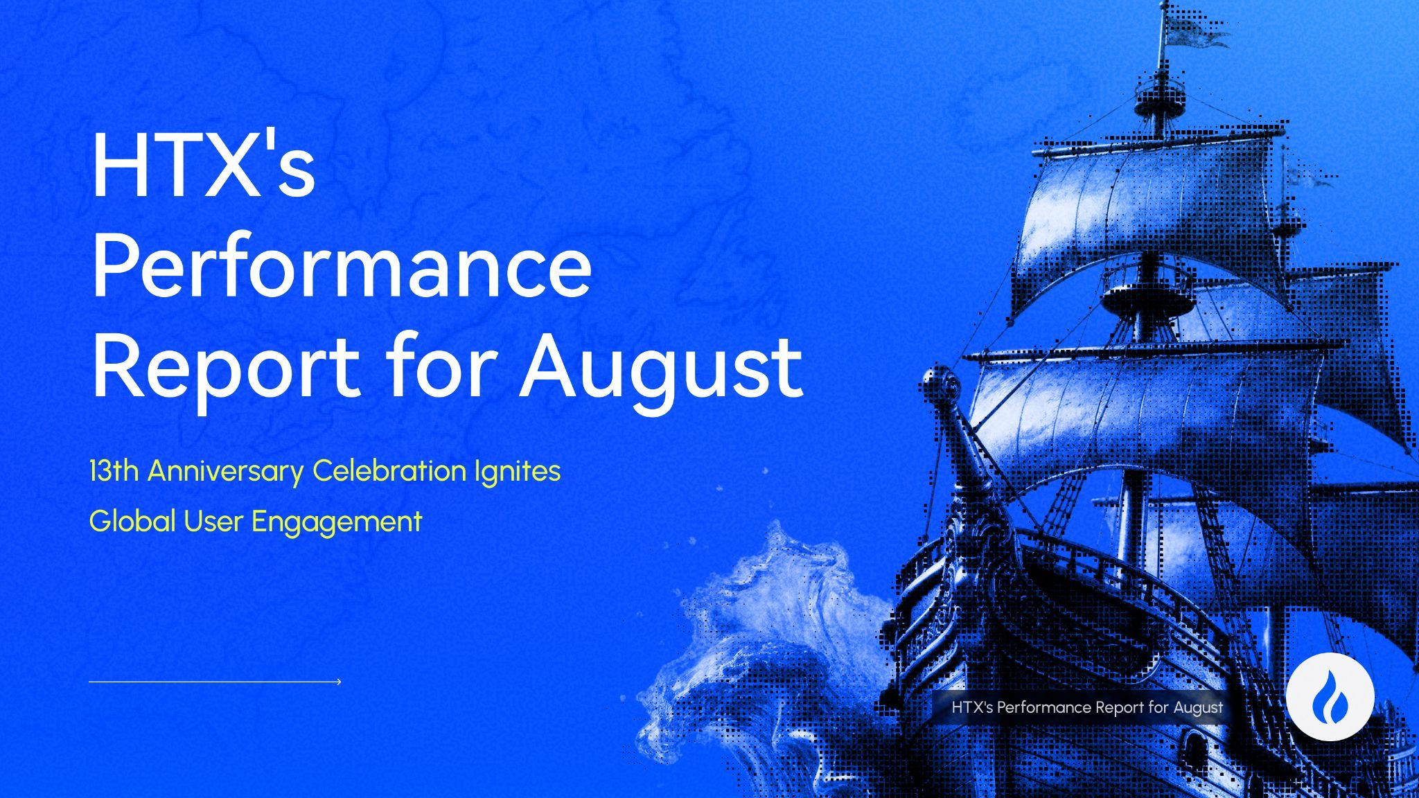 HTX Releases August Performance Report: 13th Anniversary Celebration Ignites Global User Engagement | Yellow