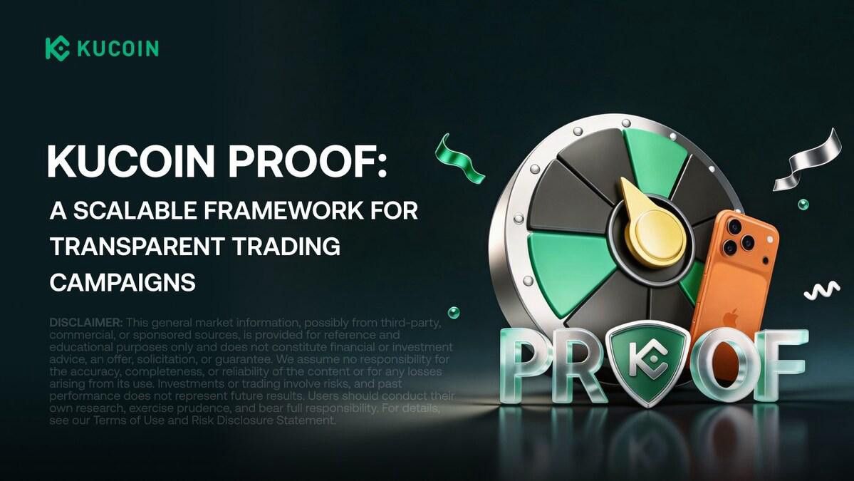 KuCoin 推出 PROOF:一场聚焦可验证性与公平竞赛的交易大赛