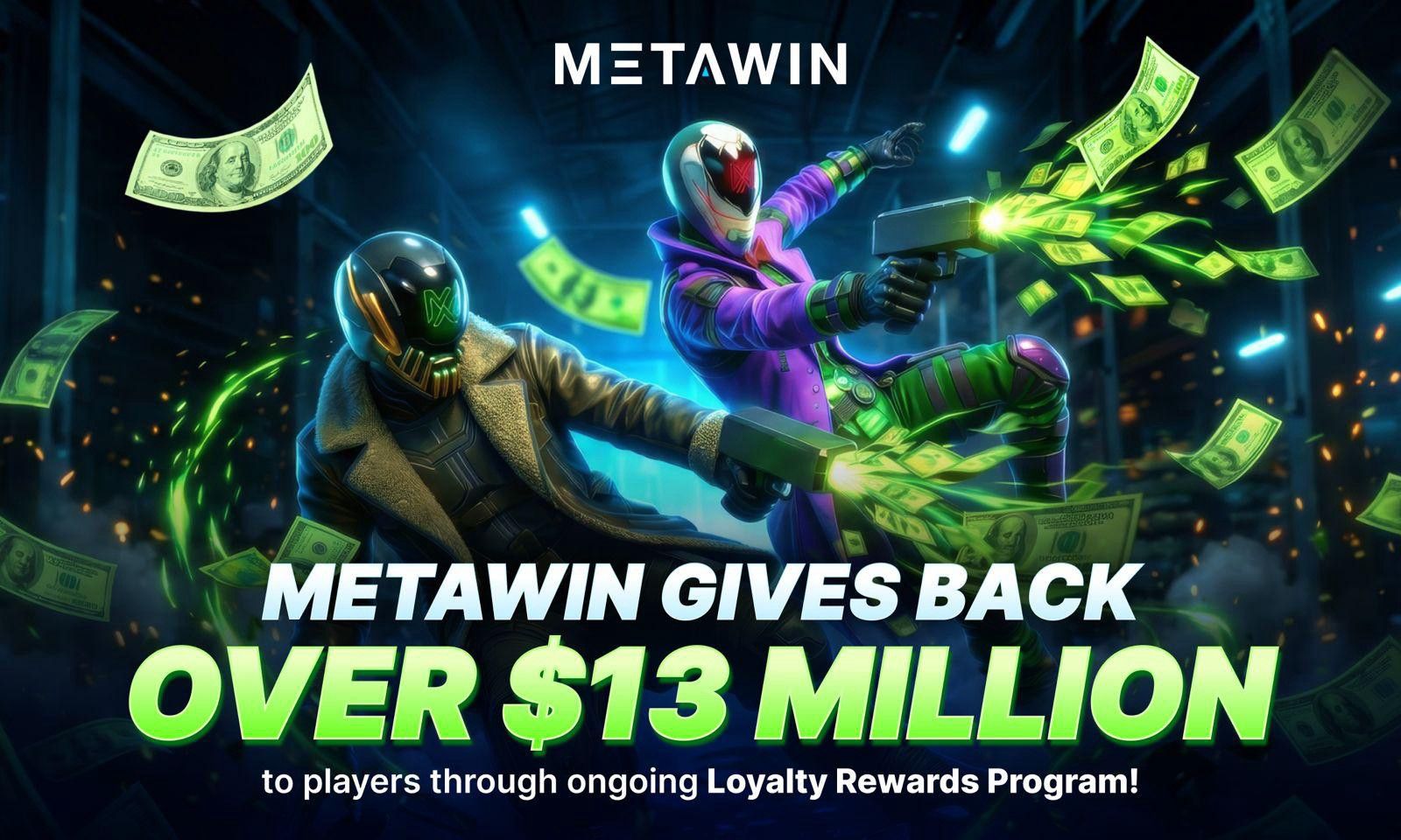 MetaWin 通过持续忠诚度奖励计划向玩家返还逾 1300 万美元
