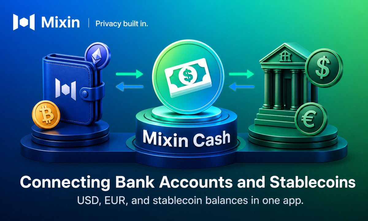 Mixin lanza cuentas bancarias Mixin Cash, simplificando el movimiento de fondos entre la banca tradicional y las stablecoins