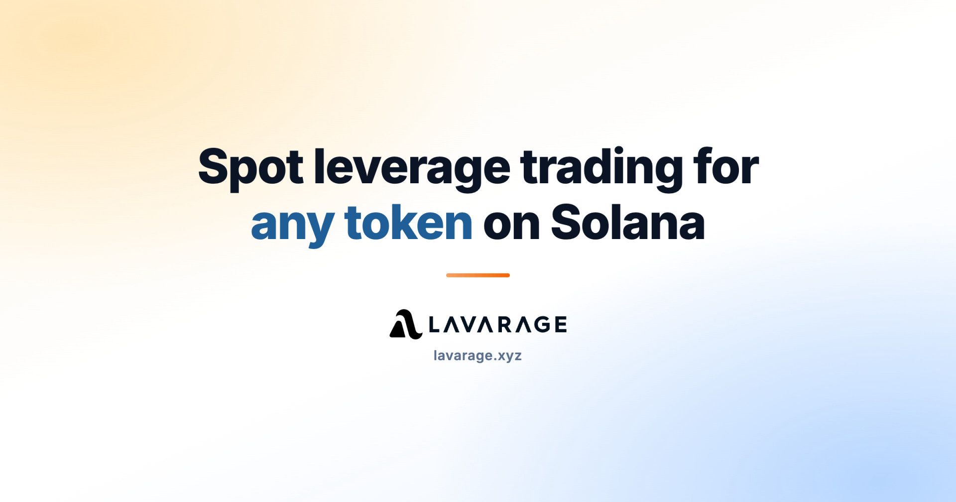 desktop-lavarage-เปิดเทรดสปอตเลเวอเรจได้กับทุกโทเคนบน-solana-—-ตั้งแต่เหรียญวันแรกยันหุ้นโทเคนไนซ์